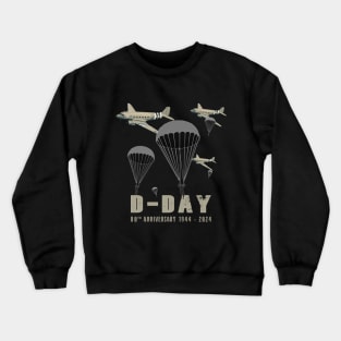 1944 D-Day 2024 80th Anniversary Normandy Crewneck Sweatshirt